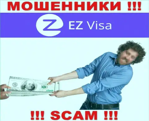 В дилинговой конторе EZ Visa обманывают доверчивых клиентов, требуя перечислять средства для погашения комиссионных платежей и налогов