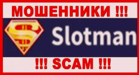 СлотМэн - МАХИНАТОРЫ ! SCAM !!!