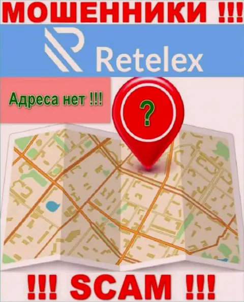 На сайте конторы Retelex не говорится ни слова о их адресе регистрации - воры !!!