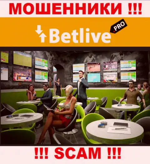 Не стоит иметь дело с internet ворами BetLive, род деятельности которых Букмекер