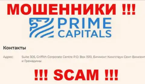 Работать с конторой Prime Capitals довольно опасно - их офшорный адрес регистрации - Suite 305, Griffith Corporate Centre, P.O. Box 1510, Beachmont, Kingstown, St. Vincent and the Grenadines (инфа взята с их web-портала)