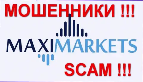 МаксиМаркетс (Maxi-Markets) - честные отзывы - ШУЛЕРА !!! SCAM !!!