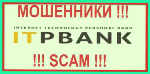 ITPBank это МАХИНАТОРЫ ! SCAM !!!