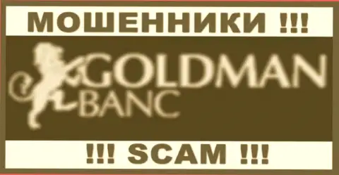 GoldmanBanc Com - это ФОРЕКС КУХНЯ ! SCAM !